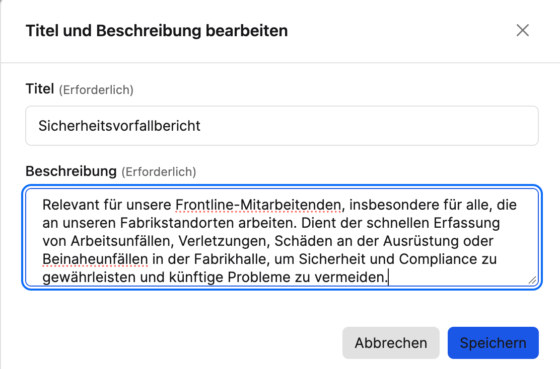 Staffbase Formular-Editor: Dialog “Titel und Beschreibung bearbeiten” mit dem Titel “Sicherheitsvorfallbericht” und einer Beschreibung für Frontline-Mitarbeitende an Fabrikstandorten, zur Erfassung von Arbeitsunfällen, Verletzungen, Schäden an der Ausrüstung und Beinaheunfällen in der Fabrikhalle.